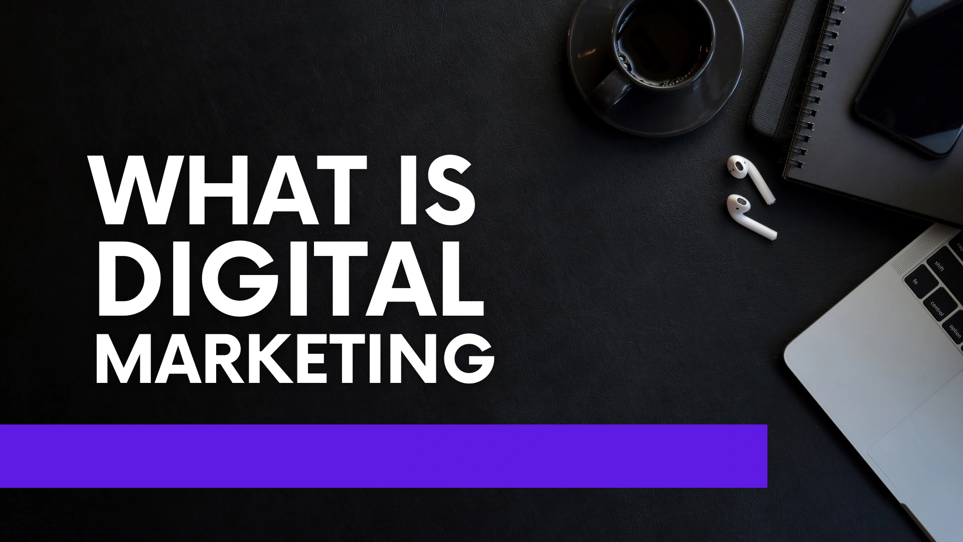 Scope of Digital Marketing