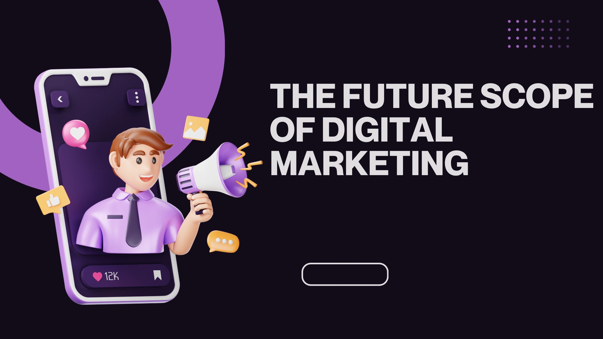 Scope of Digital Marketing